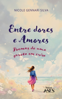Entre dores e amores