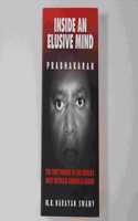 Inside an Elusive Mind Prabhakaran: The First Profile of the Worlds Most Ruthless Guerrilla Leader