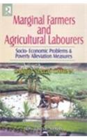 Marginal Farmers And Agricultural Labourers : Socio-Economic Problems And Poverty Alleviation Measures