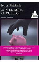 Con El Agua Al Cuello