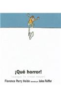 Que Horror!