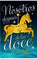 Nosotros Despues de Las Doce