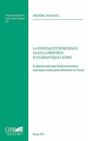 La Synodalite Episcopale Dans La Province Ecclesiastique Latine
