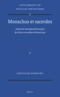 Monachus et sacerdos: Asketische Konzeptualisierungen des Klerus im antiken Christentum