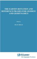 Earth's Rotation and Reference Frames for Geodesy and Geodynamics