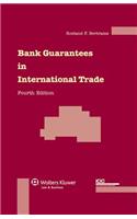 Bank Guarantees in International Trade - 4th Revised Edition