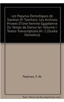 Les papyrus démotiques de Tsenhor (P. Tsenhor). Les archives privées d'une femme égyptienne du temps de Darius Ier. Volume I: textes. Volume II: paléographie et planches