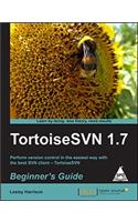 TortoiseSVN 1.7 Beginner's Guide