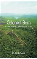 Colonial Born