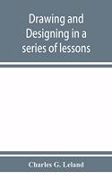 Drawing and designing in a series of lessons