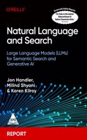 Natural Language and Search: Large Language Models (LLMs) for Semantic Search and Generative AI (Grayscale Indian Edition)