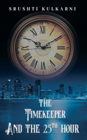 Timekeeper and the 25th Hour