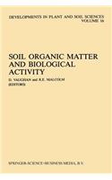 Soil Organic Matter and Biological Activity