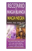 Recetario de Magia Blanca y Magia Negra