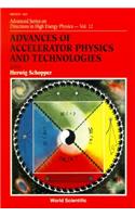 Advances of Accelerator Physics and Technologies