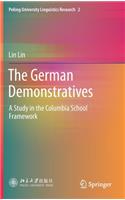 German Demonstratives: A Study in the Columbia School Framework