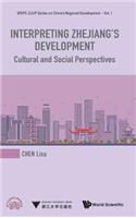 Interpreting Zhejiang's Development: Cultural and Social Perspectives