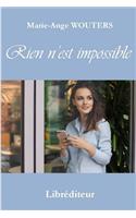 Rien n'Est Impossible