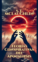 Teorías Conspirativas del Apocalipsis