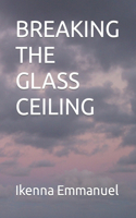 Breaking the Glass Ceiling