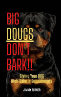 Big Dougs Don't Bark!!