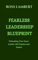 Fearless Leadership Blueprint