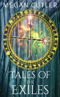Tales of the Exiles: (6 Eternity's Empire)