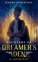 Haunters of Dreamer's Den #4