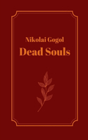 Dead Souls by Nikolai Gogol