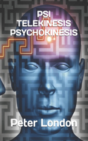 Psi Telekinesis Psychokinesis