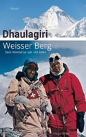Dhaulagiri - Weisser Berg