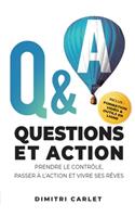 Q&A - Questions et Action