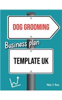 Dog Grooming Business Plan Template Uk