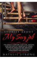 Stories about My Sexy Job