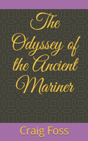 The Odyssey of the Ancient Mariner: (1 The Saga of Tommy Blankenship)
