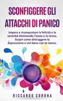 Sconfiggere Gli Attacchi Di Panico