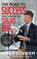 Road to Success Goes Through the Salad Bar