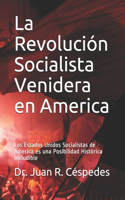 Revolución Socialista Venidera en America