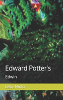 Edward Potter's: Edwin