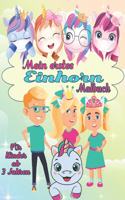 Mein erstes Einhorn Malbuch für Kinder ab 3 Jahren