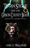 Tegan Stone and the Gibson County Beast