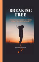 Breaking Free