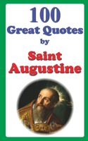 100 Great Quotes by Saint Augustine