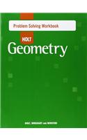 Holt Geometry: Problem Solving Workbook