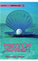 Pretty in Pearls: (Harperteen Impulse)