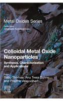 Colloidal Metal Oxide Nanoparticles: Synthesis, Characterization and Applications