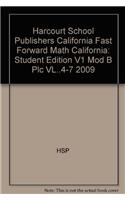 Harcourt School Publishers California Fast Forward Math California: Student Edition V1 Mod B Plc VL..4-7 2009