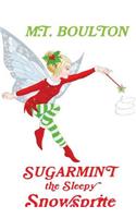 Sugarmint the Sleepy Snowsprite Hardback