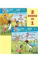 Spring Into Summer!/Fall Into Winter!(dr. Seuss/The Cat in the Hat Knows a Lot about That!)