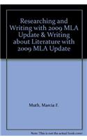 Researching and Writing with 2009 MLA Update & Writing about Literature with 2009 MLA Update
